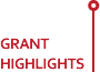 Grant Highlights